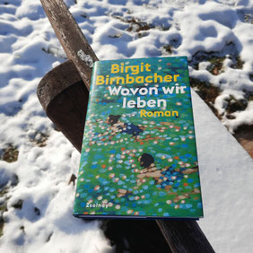 Birgit Birnbacher "Wovon wir leben"