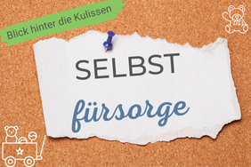 Selbstfürsorge für junge Eltern, Selbstfürsorge für Mütter, Stressbewältigung Familien, Beratung für Eltern, Achtsamkeitstraining