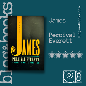 James by Percival Everett on blue/green blog&books background 