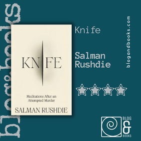 book cover for Knife by Salman Rushdie on the blogandbooks green/blue background