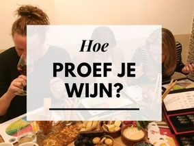 Blog: hoe proef je wijn?