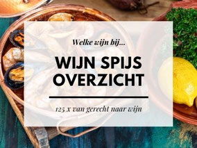 Overzicht wijn en spijs: 125 x welke wijn bij...