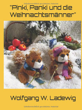 Pinki, Panki und die Weihnachtsmänner. Wolfgang W. Ladewig