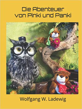 Die Abenteuer von Pinki & Panki. Wolfgang W. Ladewig