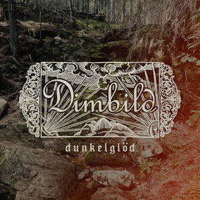 Review: DIMBILD - Dunkelglöd