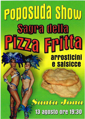 poposuda show e pizza fritta