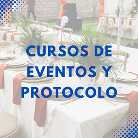 CURSOS DE EVENTOS Y PROTOCOLO