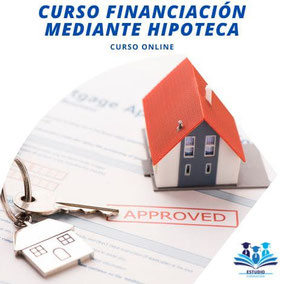 CURSO DE FINANCIACIÓN MEDIANTE HIPOTECA