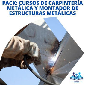 CURSO DE CARPINTERIA METALICA + CURSO DE MONTADOR DE ESTRUCTURAS METALICAS