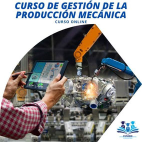 Curso de Gestión de la Producción Mecánica