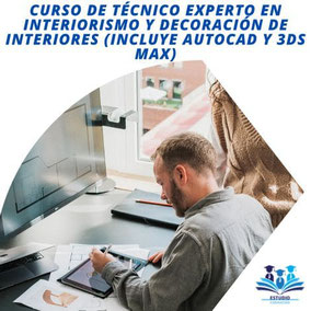 Curso de Técnico Experto en Interiorismo y Decoración de Interiores (con Autocad y 3DS Max)