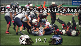 Black Eagles Struggle to Fly in Cyclones