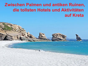 Zwischen Palmen und antiken Ruinen, die tollsten Hotels und Aktivitäten auf Kreta 