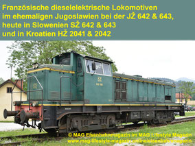 Französische Diesellokomotiven JŽ 642 & 643, heute HŽ 2041 & 2042 und SŽ 642 & 643 