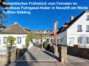 Romantisches Frühstück vom Feinsten im Landhaus Fuhrgassl-Huber - Wien Döbling