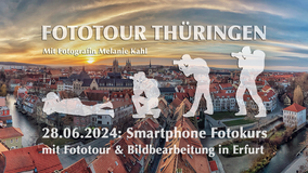 Smartphone Fotokurs in Erfurt