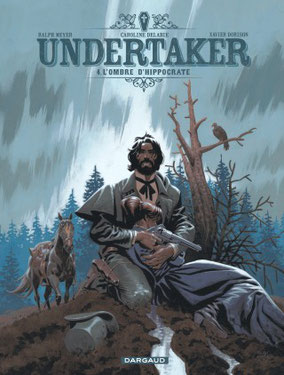 Couverture Undertaker tome 4 : l'ombre d'Hippocrate Dorison-Mayer 