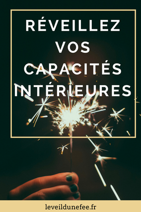 intuitions, réveillez ses capacités, libérer ses émotions, libérer les blocages