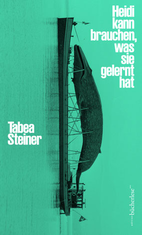 Auf dem Cover von "Heidi kann brauchen, was sie gelernt hat" ist vertikal ein Schiff mit einem Wal darauf abgebildet.