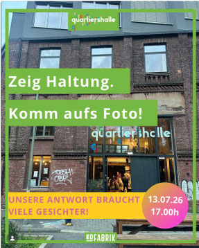Quartiershalle in der KoFabrik, Haltung zeigen
