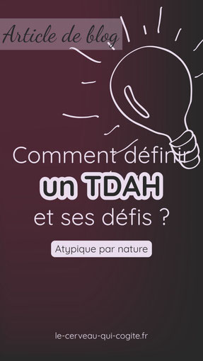 comment définir un tdah et ses défis