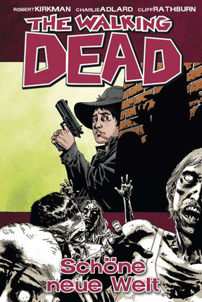 Buchcover The Walking Dead, Band 12: Schöne neue Welt