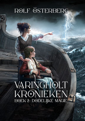 Varingholt Kronieken, Dodelijke Magie. Rolf Osterberg.