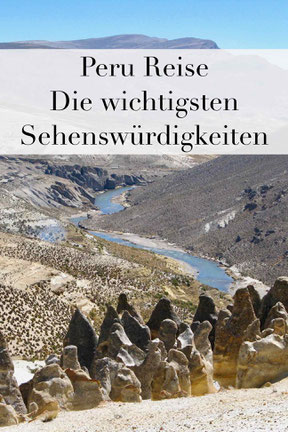 Peru Reise: Reiseroute für eine dreiwöchige Rundreise durch Peru zu den wichtigsten Sehenswürdigkeiten