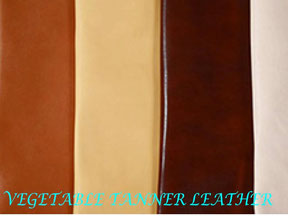 VEGETABLE TANNER LEATHER