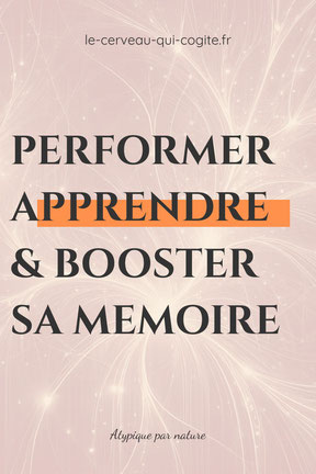 Perfomer, apprendre et booster sa mémoire