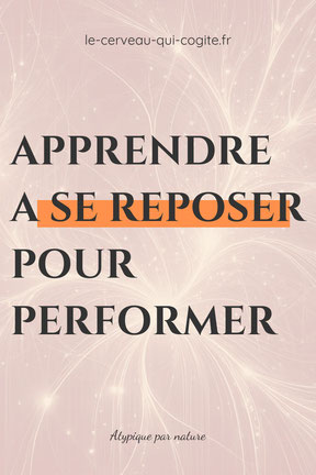 Apprendre à se reposer pour performer
