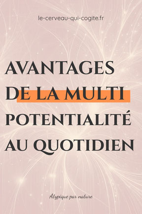 Avantages de la multipotientialité au quotidien