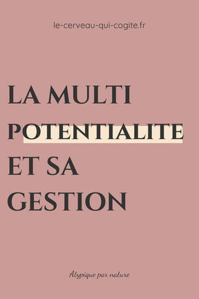 La multipotentialité et sa gestion