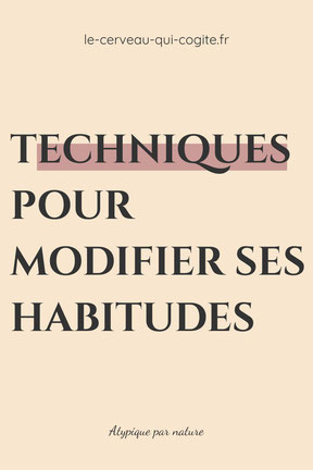 Techniques pour modifier ses habitudes