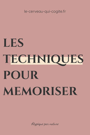 Les techniques pour mémoriser