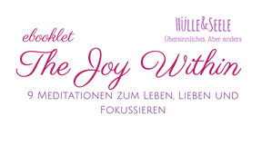 The Joy Within gratis Ebook für mehr Lebensfreude, von Hülle und Seele