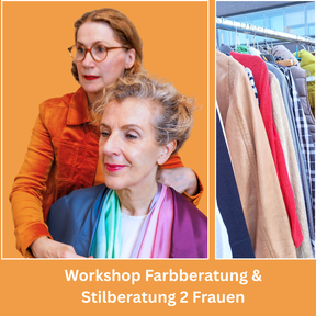 Workshops mit Farbberatung & Stilberatung für 2-3 Frauen