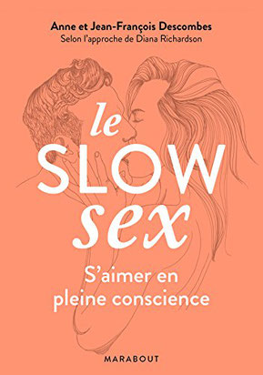 slow sex - l'amour conscient