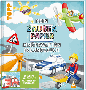 Mein Zauberpapier Kindergarten Freundebuch; Verlag: frechverlag; ISBN-13: 9783772446726; Erscheinungstag: 12.08.2021