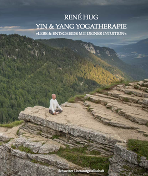 René Hug Buch Yin und Yang Yogatherapie - Lebe und Entscheide mit deiner Intuition