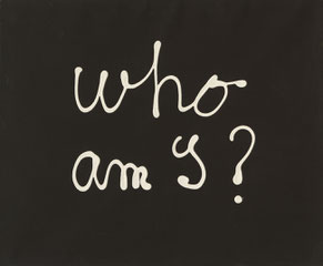 Ben Vautier (*1935): Who am I? (1974)