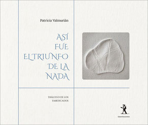 Patricia Valmurián - Así fue el triunfo de la nada