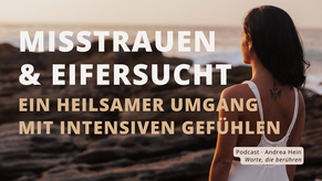 Eine Frau stellt sich ihren Ängsten, ihrer Eifersucht und ihrem Misstrauen in ihrer Beziehung