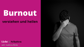 Burnout verstehen und heilen