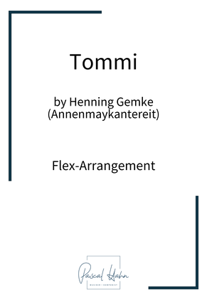 Zum Flex-Arrangement ‚Tommi‘ von Henning Gemke – arrangiert von Pascal Hahn (Anklickbares Deckblatt).