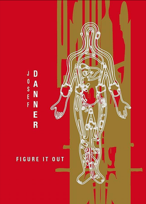 Josef Danner Werkkatalog Figure it out Brunnhofer Galerie