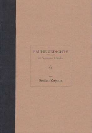 Stefan Zajonz, FG, Poesieheft Bd.6 / In Niemands Händen / Deutpols - Privatdruck, 30.11.2000, Bonn-Bad Godesberg