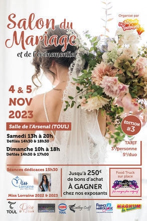 Salon du Mariage et de L'Evenementiel 2023 de Toul - 4 et 5 Novembre 2023