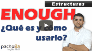 Qué significa ENOUGH en inglés – Cuándo y Cómo usarlo – Estructuras y ejemplos.