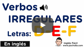 Aprende y practica los verbos irregulares más comunes en inglés - Letras D - E - F